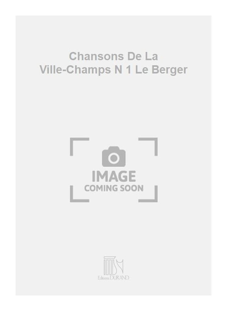 Chansons De La Ville-Champs N 1 Le Berger